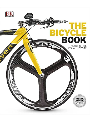 The Bicycle Book : The Definitive Visual History