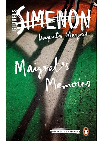 Maigret's Memoirs. Georges Simenon