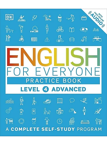 English for Everyone Practice Book Level 4 Advanced : A Complete Self-Study Programme