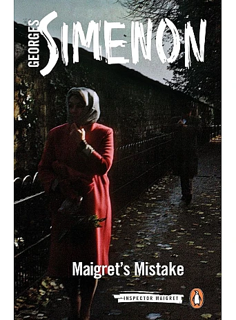 Maigret's Mistake. Georges Simenon