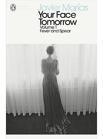 Fever and Spear - Your Face Tomorrow. Javier Marías