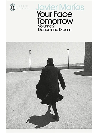 Dance and Dream - Your Face Tomorrow. Javier Marías