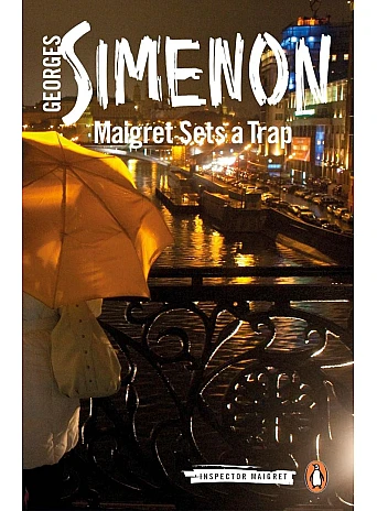 Maigret Sets a Trap. Georges Simenon