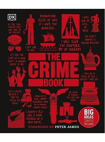 The Crime Book : Big Ideas Simply Explained