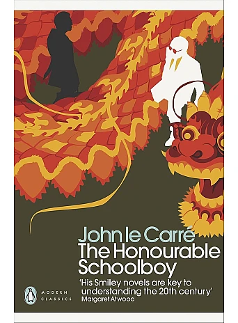 The Honourable Schoolboy. John le Carre
