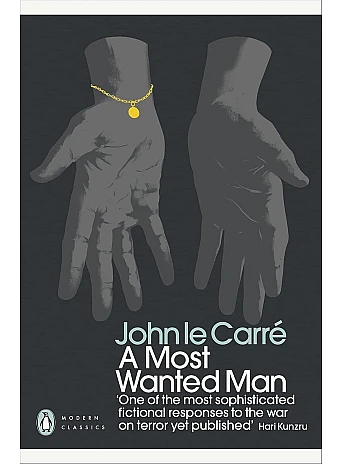 A Most Wanted Man. John le Carre