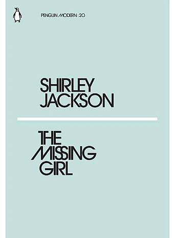 The Missing Girl. Shirley Jackson