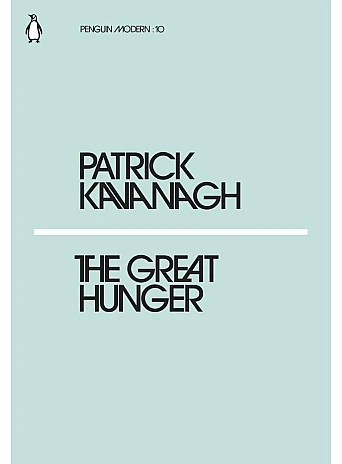 The Great Hunger. Patrick Kavanagh