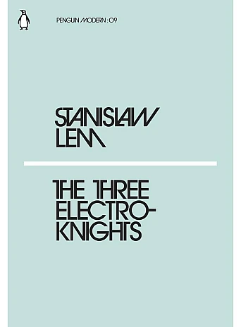 The Three Electroknights. S. Lem