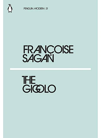 The Gigolo. Françoise Sagan
