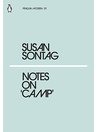 Notes on 'Camp'. Susan Sontag