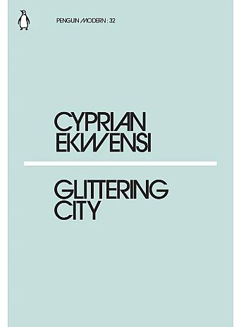 Glittering City. Cyprian Ekwensi