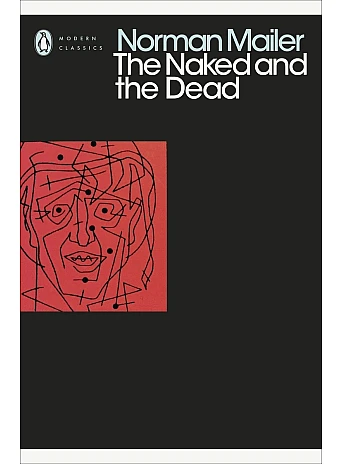 The Naked and the Dead. Norman Mailer