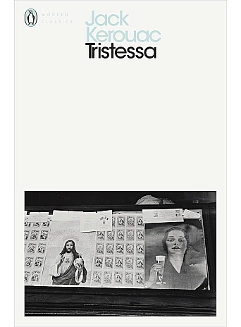 Tristessa. Jack Kerouac