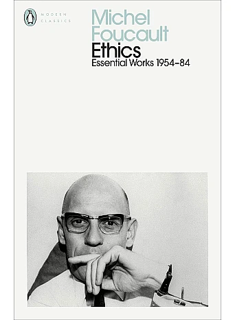 Ethics. Subjectivity and Truth. Michel Foucault