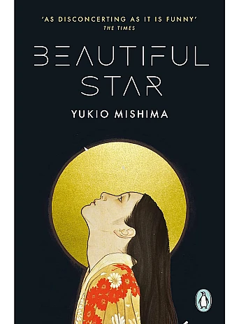 Beautiful Star. Yukio Mishima