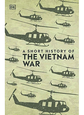A Short History of The Vietnam War