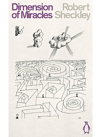 Dimension of Miracles. Robert Sheckley