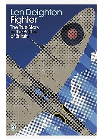 Fighter. The True Story of the Battle of Britain