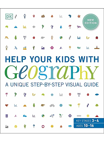 Help Your Kids with Geography, Ages 10-16 (Key Stages 3 and 4)