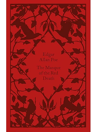 The Masque of the Red Death. Edgar Allan Poe