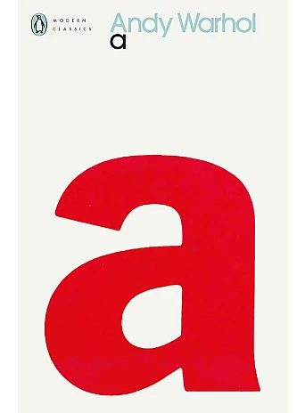 A . A Novel. Andy Warhol