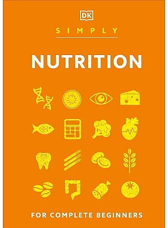 Simply Nutrition. For Complete Beginners