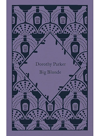 Big Blonde. Dorothy Parker