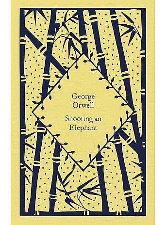 Shooting an Elephant. George Orwell