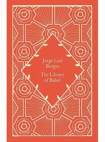 The Library of Babel. Jorge Luis Borges The Library of Babel. Jorge Luis Borges