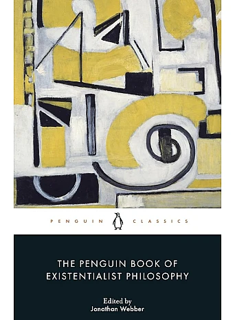 The Penguin Book of Existentialist Philosophy
