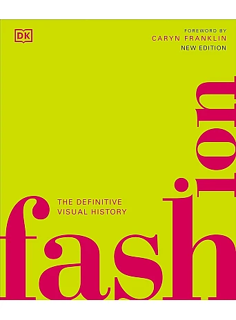 Fashion. The Definitive Visual Guide