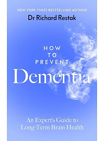 How to Prevent Dementia How to Prevent Dementia