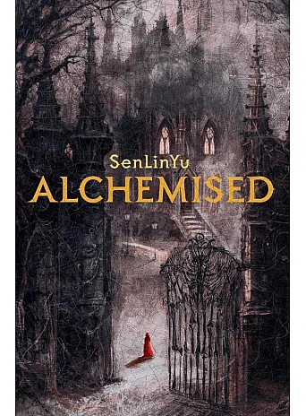 Alchemised. SenLinYu