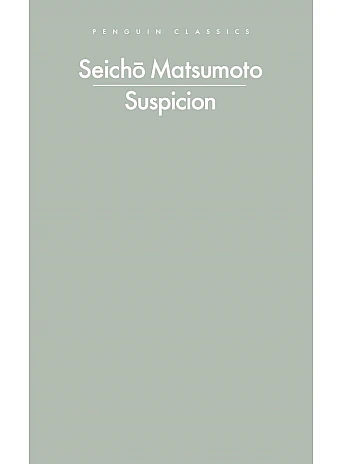 Suspicion. Seicho Matsumoto