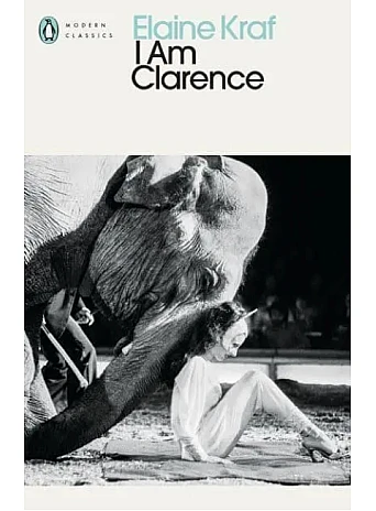 I Am Clarence. Elaine Kraf