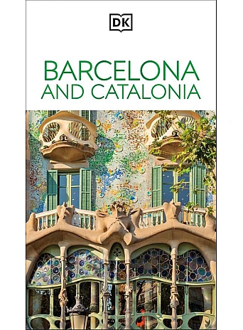 Barcelona and Catalonia - Travel Guide Barcelona and Catalonia - Travel Guide