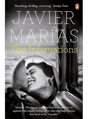 The Infatuations. Javier Marías The Infatuations. Javier Marías