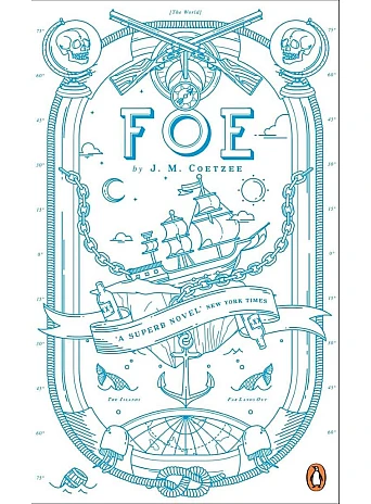 Foe. J. M. Coetzee Foe. J. M. Coetzee