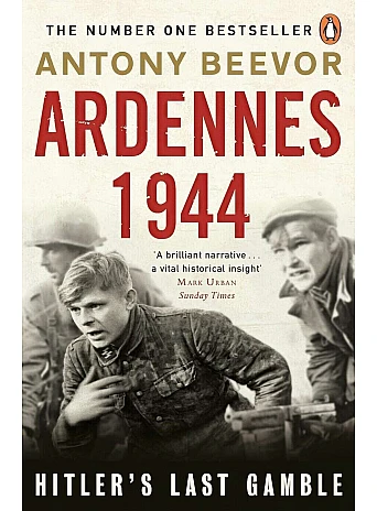 Ardennes 1944. Hitler's Last Gamble