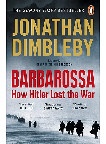 Barbarossa: How Hitler Lost the War