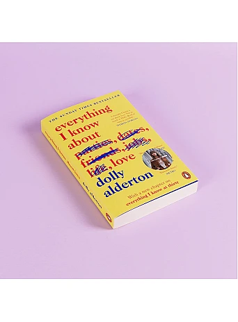 Everything I Know About Love. Dolly Alderton
