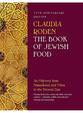 The Book of Jewish Food. Claudia Roden