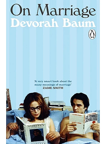 On Marriage. Devorah Baum