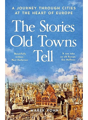 The Stories Old Towns Tell