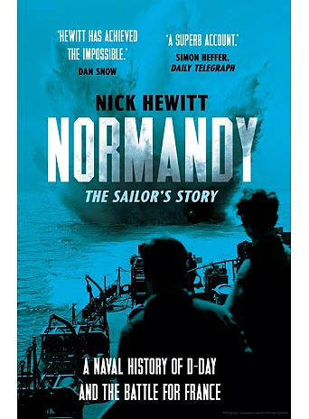 Normandy. The Sailors' Story