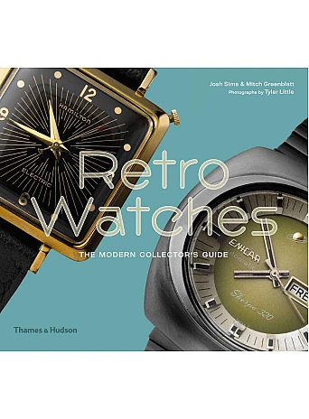 Retro Watches. The Modern Collectors' Guide