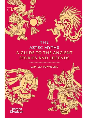 The Aztec Myths