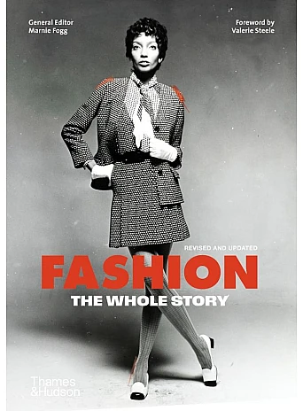 Fashion. The Whole Story