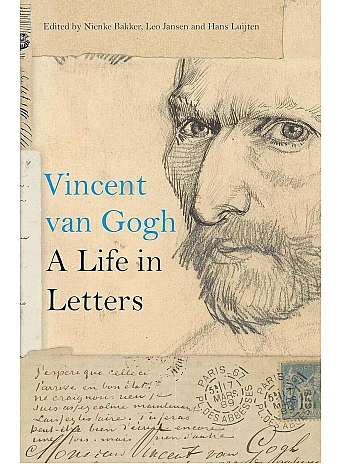 Vincent van Gogh. A Life in Letters